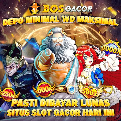 BOSGACOR: Situs Slot Gacor Maxwin Hari Ini & Slot88 Terpercaya.